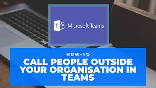 Microsoft Teams  making external calls [upl. by Church16]