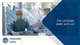 Die Urologie stellt sich vor  Uniklinik Köln [upl. by Laing]