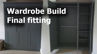 Wardrobe build Final fitting [upl. by Kristie]