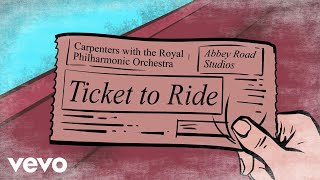 Carpenters  Ticket To Ride Lyric Video [upl. by Aramaj]