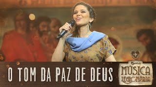 O Tom da Paz de Deus  Música Legionária [upl. by Ijies349]