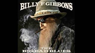 B͟illy F G͟ibbons  The Big Bad Blues 2018 [upl. by Comyns956]