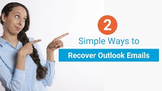 2 Simple Ways to Recover Outlook Emails [upl. by Henderson]