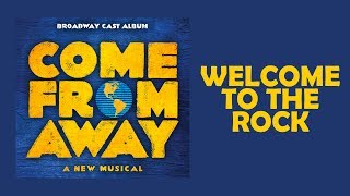 Welcome to the Rock — Come From Away Lyric Video OBC [upl. by Gensler]