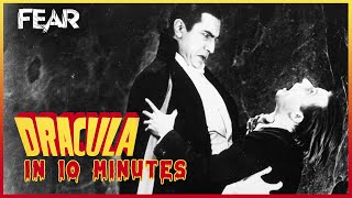 Dracula 1931 in 10 Minutes  Classic Monsters  Fear [upl. by Deerdre]