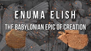 Enuma Elish  The Babylonian Epic of Creation  Complete Audiobook  With Commentary [upl. by Sej853]