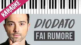 Diodato  Fai Rumore  SANREMO 2020  Piano Karaoke con Testo [upl. by Nosro]