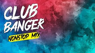 BEST NONSTOP CLUB BANGER REMIX 20242025 [upl. by Willock]