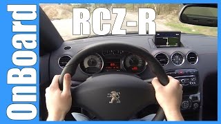 POV Peugeot RCZ R 270 HP FAST OnBoard Acceleration amp Sound [upl. by Elman]