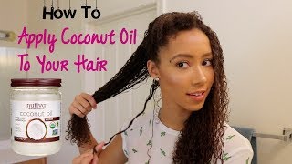 How to Apply Coconut Oil to your hair [upl. by Bannister]