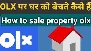 new OLX app House property sell add post Plot Flats sell on olx [upl. by Landre]