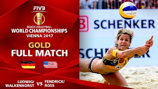 LudwigWalkenhorst vs FendrickRoss  GOLD MEDAL Match  Beach Volleyball World Champs Vienna 2017 [upl. by Notsek]