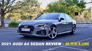 2021 Audi A4 Sedan Review  A4 45 TFSI Quattro S Line DRIVEN [upl. by Ayadahs381]