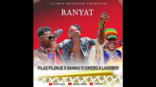 RANYAT  Pilaz Pilonje X Saningo Dimero X Laisoboy [upl. by Tehc]