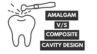 Cavity Design Amalgam VS Composite Restorations [upl. by Nirot974]