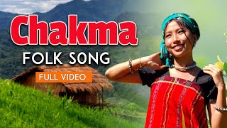 Chakma Folk Song  Full Video2024 [upl. by Unam490]