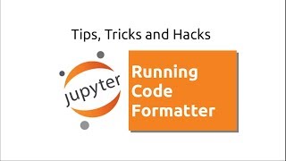 Running Code Formatter in Jupyter Notebook [upl. by Ennavoj]