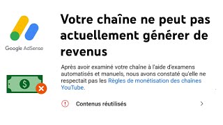 MONETISATION YOUTUBE REFUSÉ  contenus réutilisés  Comment faire [upl. by Plank]