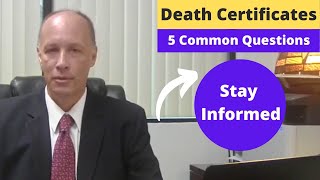 Death Certificates  5 Common Questions [upl. by Rehpotsihc]