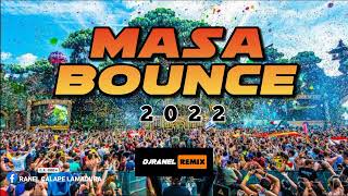 NONSTOP MASA BOUNCE 2022  EDM MASA  DJRANEL REMIX [upl. by Enyale403]