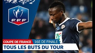 Coupe de France 16es de finale  Tous les buts résumé I FFF 2018 [upl. by Adnoved]