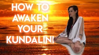 Kundalini and How to Awaken Your Kundalini [upl. by Atikram]