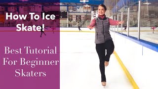 How To Ice Skate The Best Figure Skating Tutorial For a FirstTime Skater [upl. by Annoek]