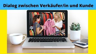 Dialog zwischen Verkäuferin und Kunde im Modegeschäfte [upl. by Enner592]