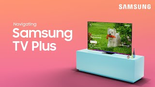 How to navigate and use Samsung TV Plus  Samsung US [upl. by Ateerys]