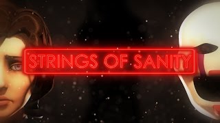 Strings of Sanity SFM [upl. by Sanford]