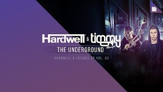 Hardwell amp Timmy Trumpet  The Underground [upl. by Rehpotsyrk]