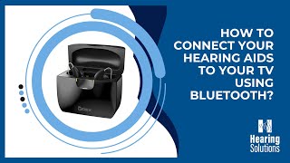 How to connect your hearing aids to your TV using Bluetooth [upl. by Ecirtnuahs]