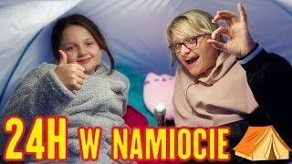 24H W NAMIOCIE 😍 NOC Z MAMĄ W NAMIOCIE 😨 [upl. by Blodgett]