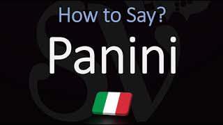 How to Pronounce Panini CORRECTLY Italian Pronunciation [upl. by Saqaw]