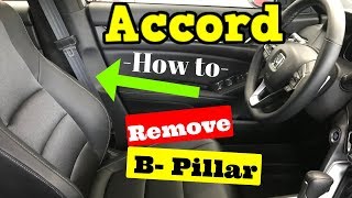 2018 2019 Honda Accord B Pillar Removal How to Remove [upl. by Cammi]