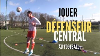 COMMENT ÊTRE UN BON DÉFENSEUR CENTRAL [upl. by Alyhc]