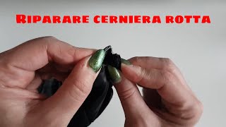 TRUCCHETTO per RIPARARE CERNIERA ROTTA SFILACCIATA 2020 life hacks italiano [upl. by Marchese803]