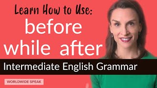 BEFORE AFTER WHILE  Conjunctions  Past Time Clauses  English Grammar [upl. by Nosoj918]