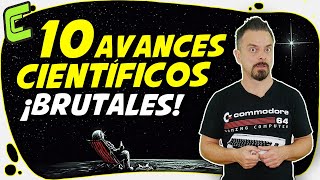 ⭐️ 10 Avances CIENTÍFICOS ¡Brutales [upl. by Onaicul]