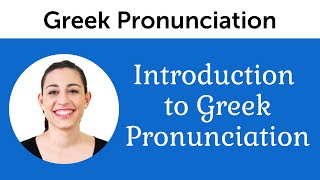 Introduction to Perfect Greek Pronunciation [upl. by Danieu629]