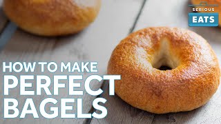 How to Make Perfect Bagels at Home  Serious Eats [upl. by Pius]