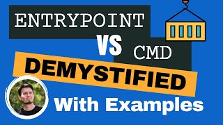 Docker ENTRYPOINT vs CMD With Examples  Docker Development Tips amp Tricks [upl. by Paige]