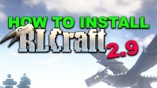 How to Install RLCRAFT 29  How to Update RLCraft [upl. by Negeam]