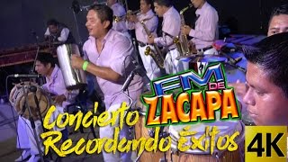 FM De Zacapa  Concierto Recordando Exitos  Calidad 4K [upl. by Gautier]