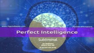 Perfect Intelligence Subliminal [upl. by Taite]