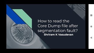 How to read the Core Dump file after segmentation fault [upl. by Eycal]