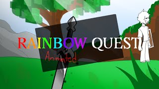 Rainbow Quest Intro BUT ANIMATED FavreMySabreArt [upl. by Ahseirej440]