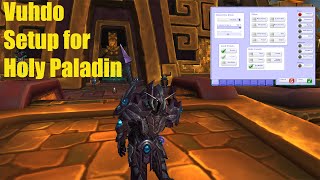 Vuhdo setup for Holy Paladins [upl. by Batory552]