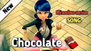 Chocolate Song  Miraculous version  Ft Tony kakkar  Full HD Video [upl. by Kary]