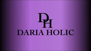 DARIA HOLIC [upl. by Eahs299]